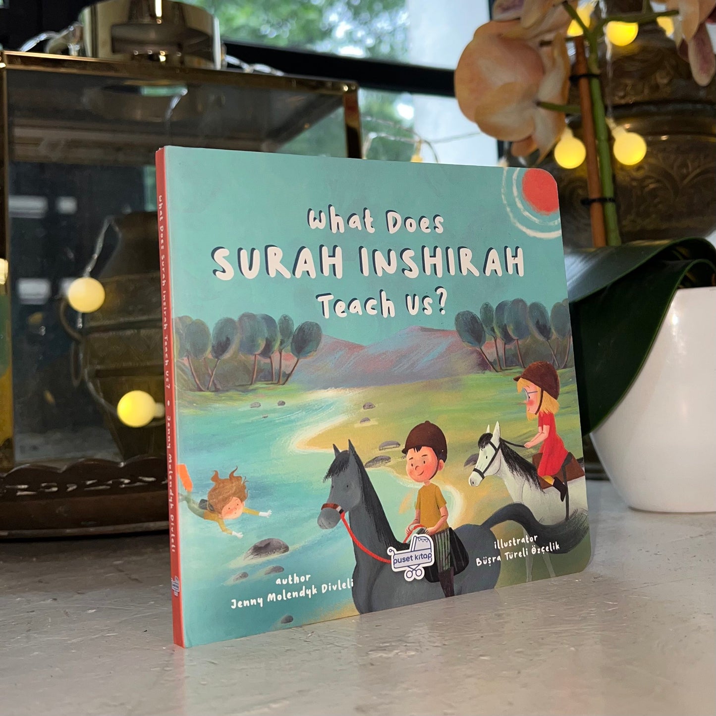 What Does Surah Inshirah Teach Us? - Islamic Children's Book