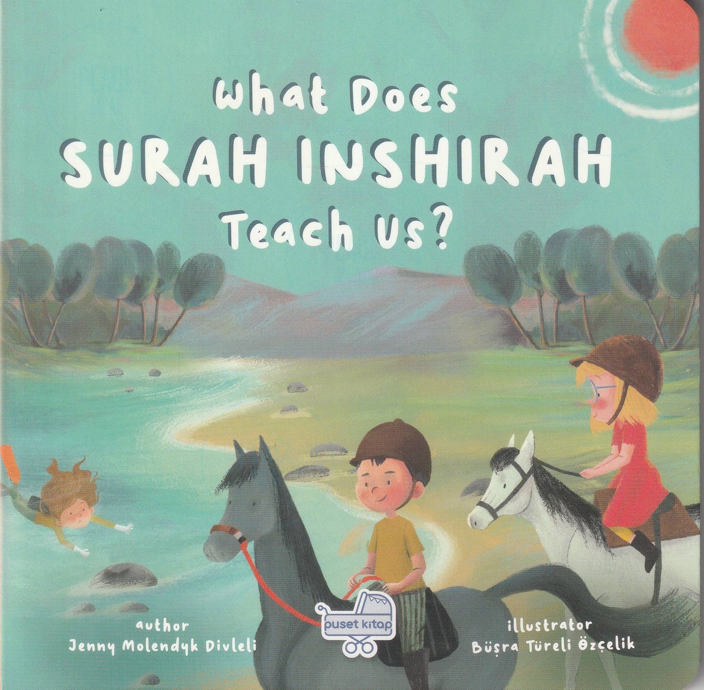 What Does Surah Inshirah Teach Us? - Islamic Children's Book