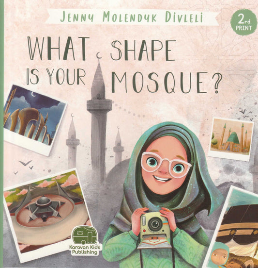 What Shape is Your Mosque? - Islamic Children's Book