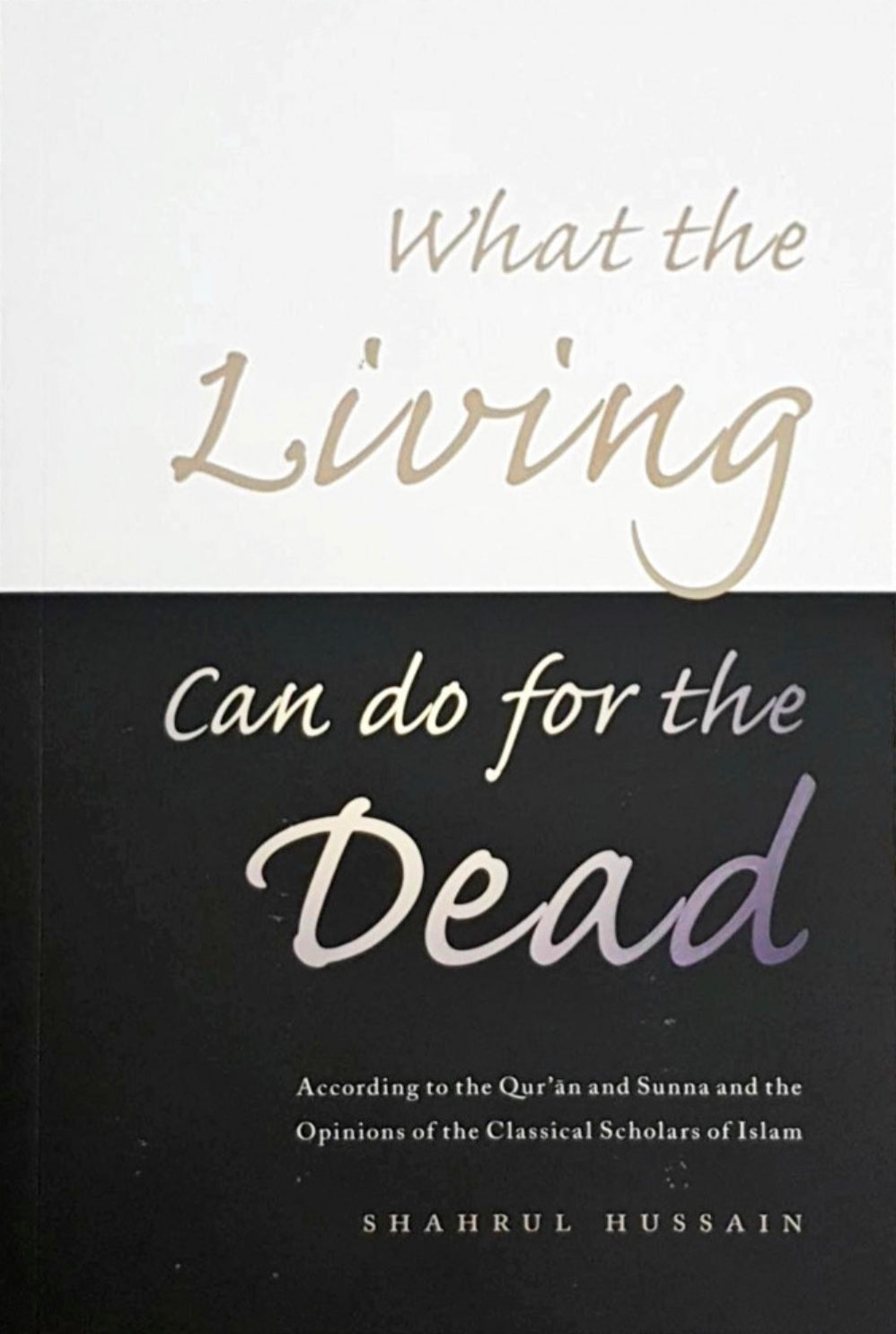 What the Living Can do for the Dead