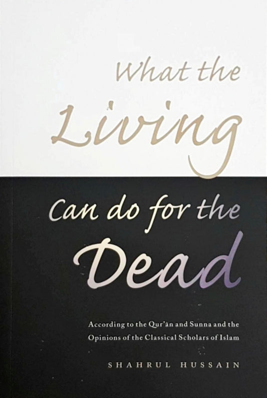 What the Living Can do for the Dead