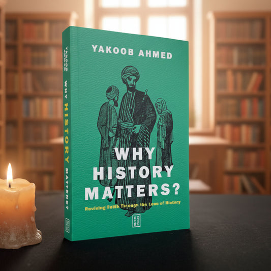 Why Histoy Matters? Reviving Faith through the Lens of History