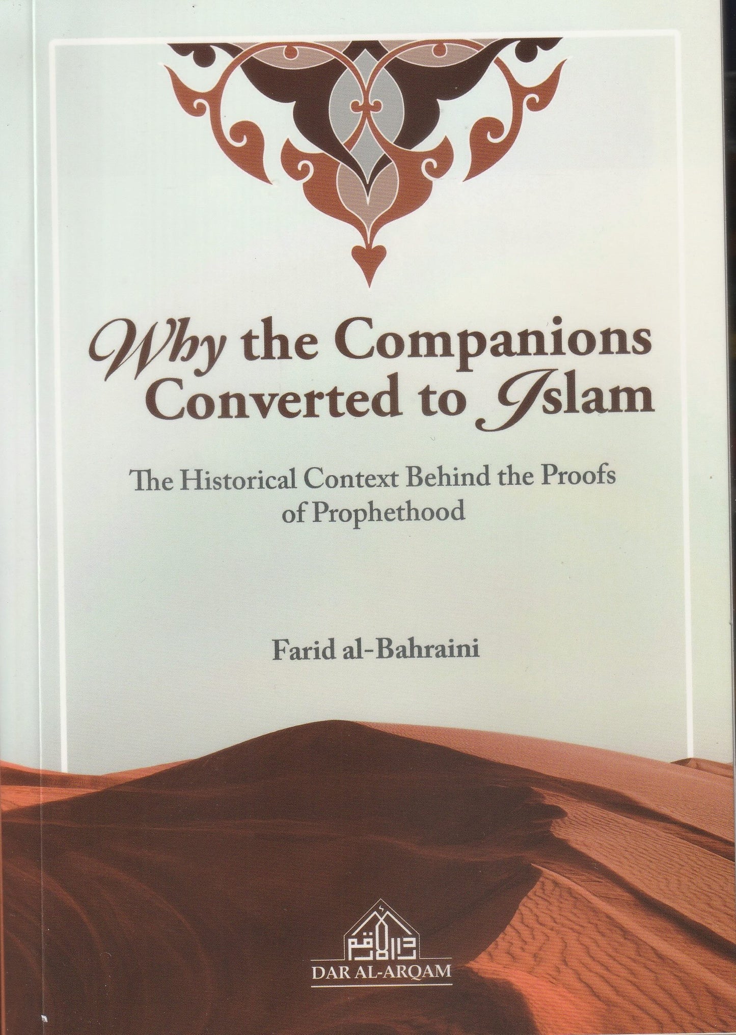 Why the Companions Converted to Islam