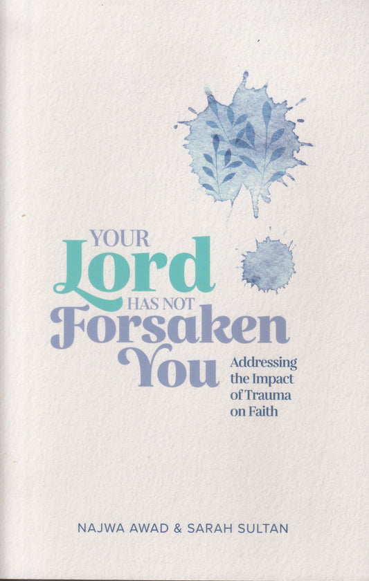 Your Lord Has Not Forsaken You