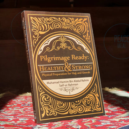 Pilgrimage Ready: Healthy and Strong Physical Preparation for Hajj and Umrah