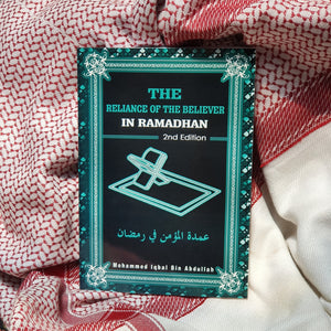 Reliance of the Believer in Ramadhan