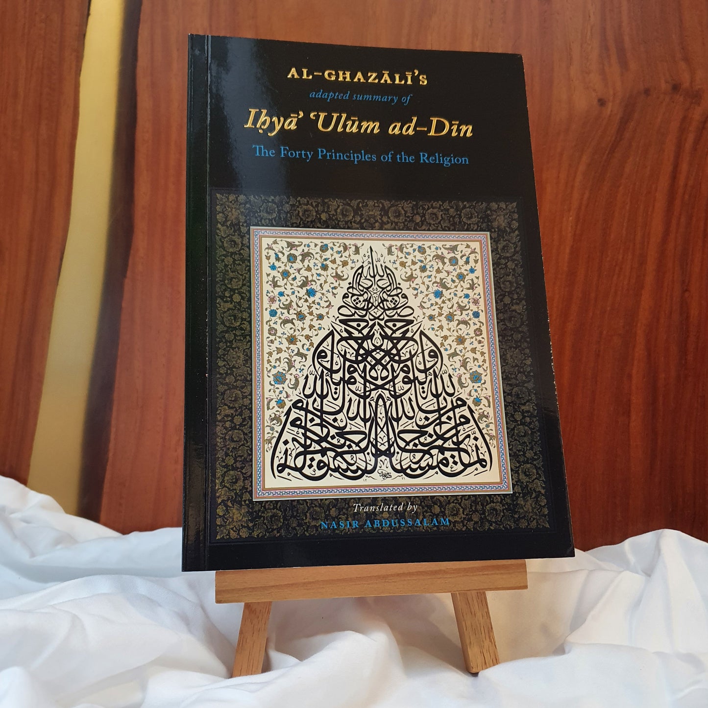 Adapted Summary of the Ihya Ulum ad-Din The Forty Principles of the Religion