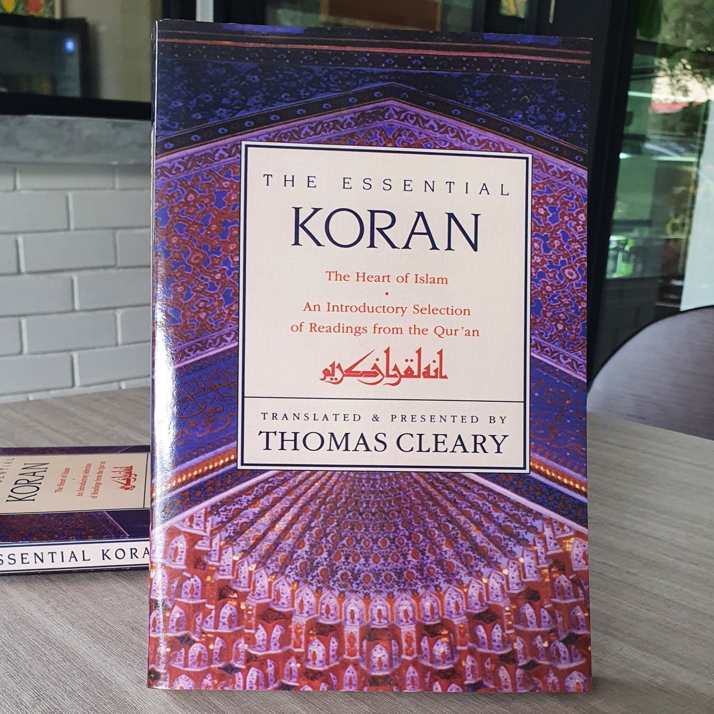 The Essential Koran: The Heart of Islam