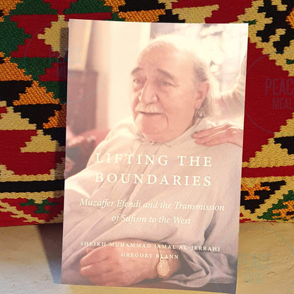 Lifting the Boundaries: Muzaffer Efendi and the Transmission of Sufism to the West