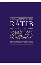 Load image into Gallery viewer, A Commentary of the Ratib of Imam Al-Haddad (PB)
