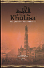Load image into Gallery viewer, Al Khulasa The Cream of Remembrance (HB)
