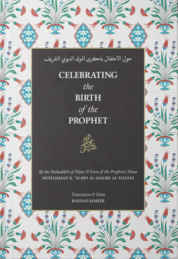 Celebrating the Birth of the Prophet