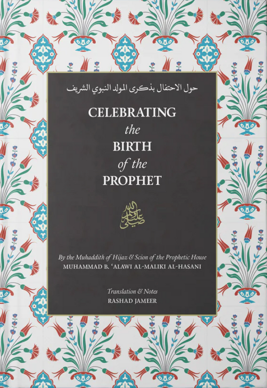 Celebrating the Birth of the Prophet