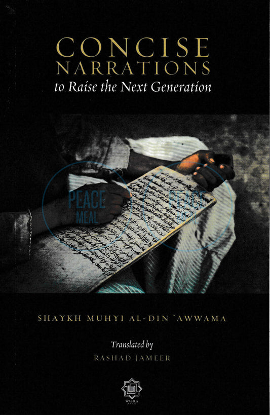 Concise Narrations to Raise the Next Generation