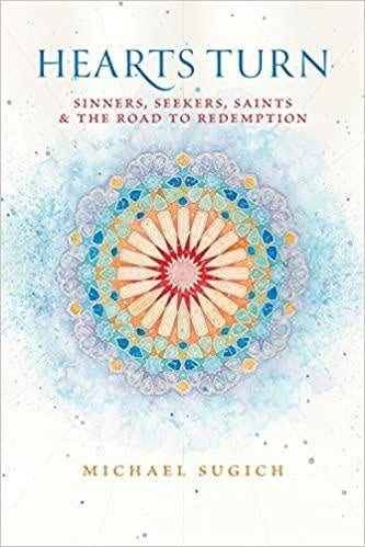 Hearts Turn: Sinners, Seekers, Saints and the Road to Redemption