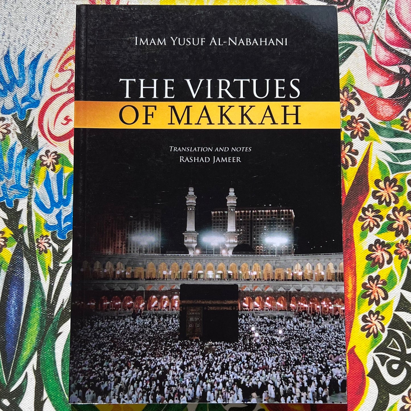 The Virtues of Makkah