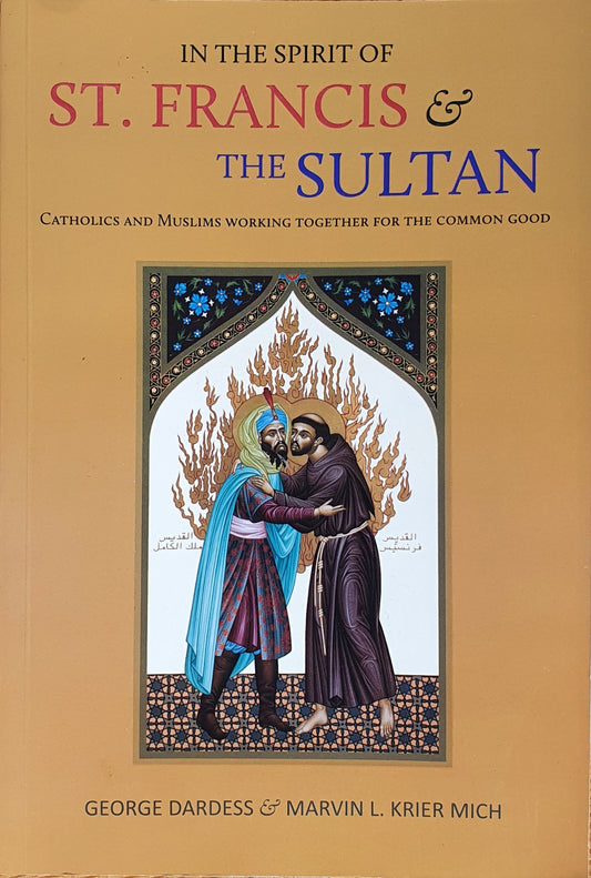 In The Spirit of St.Francis & The Sultan