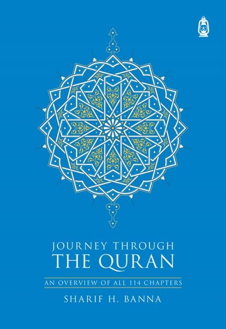 Journey Through The Quran An Overview of All 114