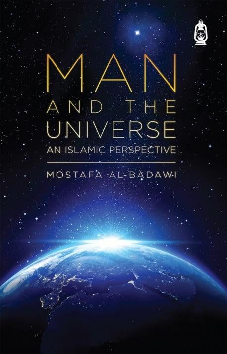 Man And The Universe: An Islamic Perspective