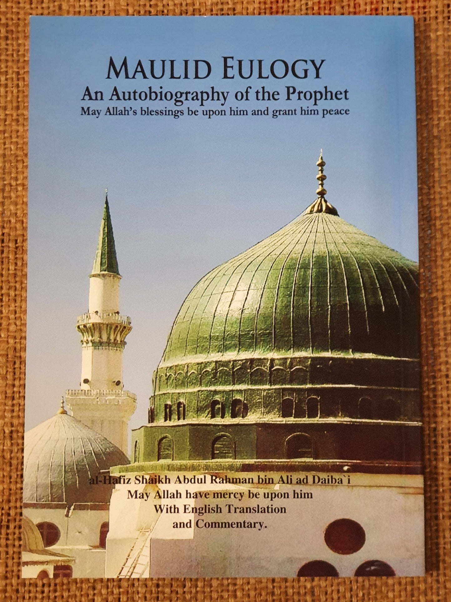 Maulid Eulogy: An Autobiography of the Prophet