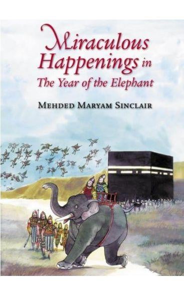 Miraculous Happenings in The Year of the Elephant
