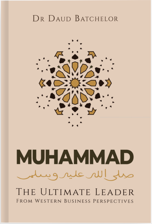 Muhammad The Ultimate Leader: From Western Business Perspective