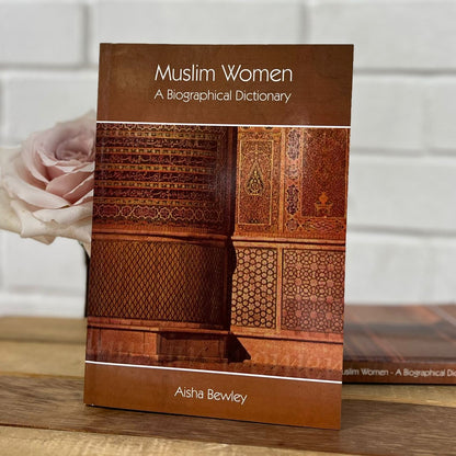 Muslim Women: A Biographical Dictionary