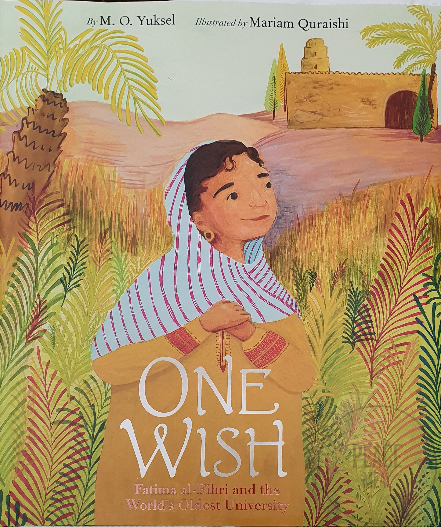 One Wish: Fatima Al-Fihri and the World's Oldest University