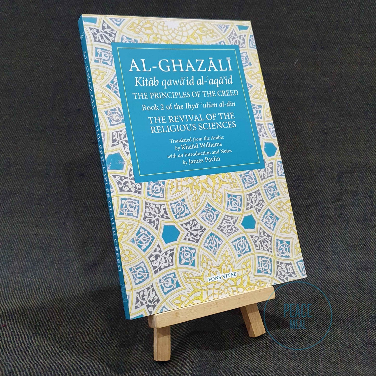 Al Ghazali: The Principles of The Creed.  Book 2 of the Ihya ulum al-din. The Revival of The Religious Sciences