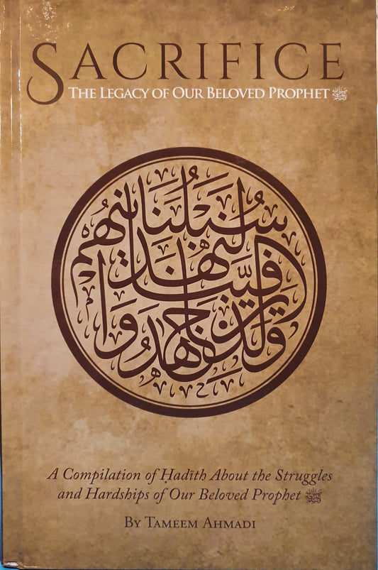 Sacrifice: The Legacy of our Beloved Prophet s.a.w.