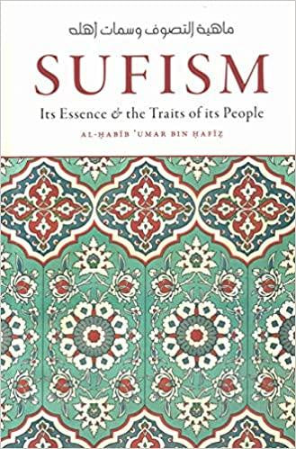 Sufism: Its Essence & the Traits of its People