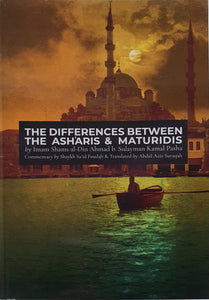 The Differences Between The Ashʿaris & Maturidis