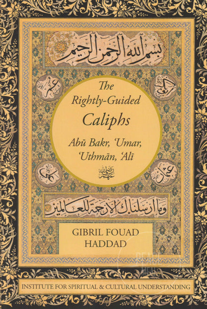 The Rightly-Guided Caliphs