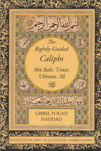 Load image into Gallery viewer, The Rightly-Guided Caliphs
