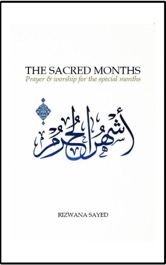 The Sacred Months: Prayer & Worship for the Special Months