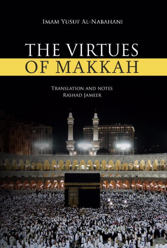 The Virtues of Makkah