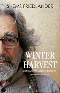 Winter Harvest: Bob Dylan to Jalaluddin Rumi