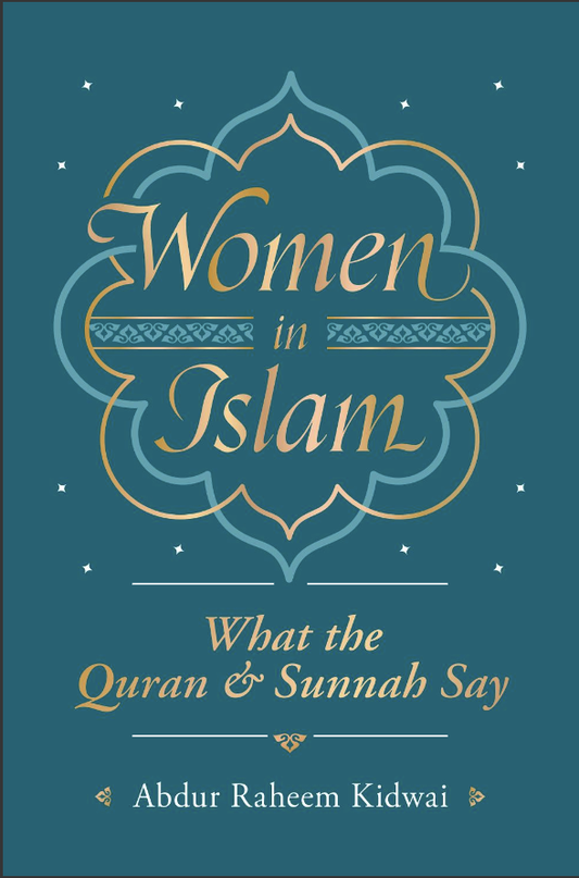 Women In Islam: What the Qur'an and Sunnah Say