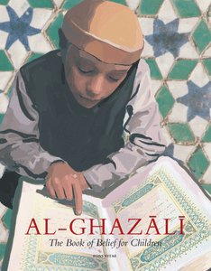 Al-Ghazali The Book of Belief for Children